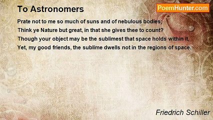 Friedrich Schiller - To Astronomers