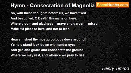Henry Timrod - Hymn - Consecration of Magnolia Cemetery
