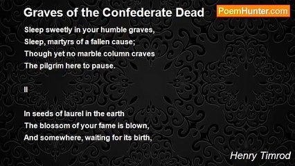 Henry Timrod - Graves of the Confederate Dead