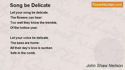 John Shaw Neilson - Song be Delicate