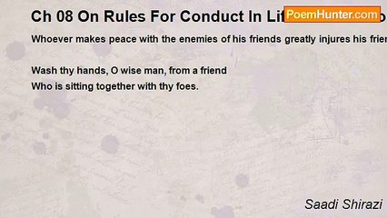 Saadi Shirazi - Ch 08 On Rules For Conduct In Life - Admonition 06