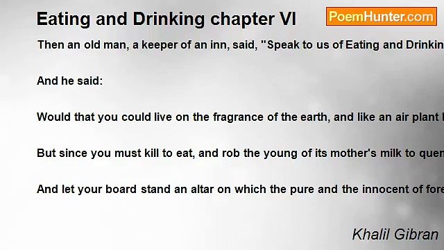 Khalil Gibran - Eating and Drinking chapter VI