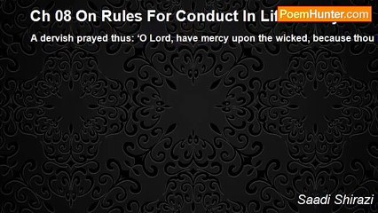 Saadi Shirazi - Ch 08 On Rules For Conduct In Life - Story 01