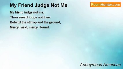Anonymous Americas - My Friend Judge Not Me