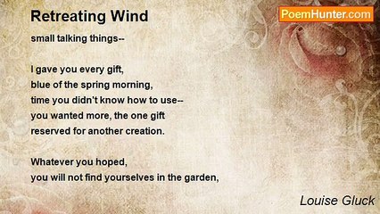 Louise Gluck - Retreating Wind