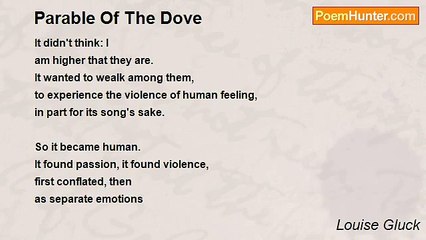 Louise Gluck - Parable Of The Dove