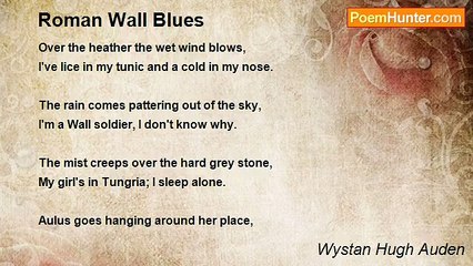 Wystan Hugh Auden - Roman Wall Blues