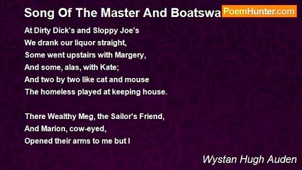 Wystan Hugh Auden - Song Of The Master And Boatswain