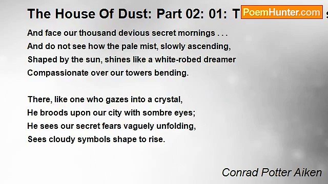 Conrad Potter Aiken - The House Of Dust: Part 02: 01: The round red sun heaves darkly out of the sea