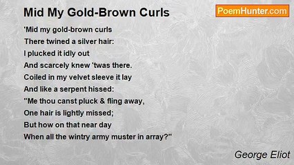 George Eliot - Mid My Gold-Brown Curls