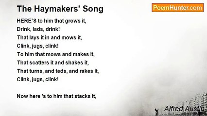 Alfred Austin - The Haymakers’ Song