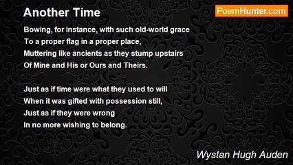 Wystan Hugh Auden - Another Time