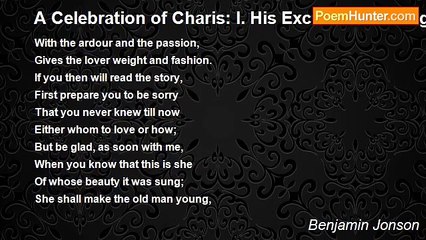 Benjamin Jonson - A Celebration of Charis: I. His Excuse for Loving