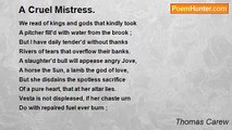 Thomas Carew - A Cruel Mistress.