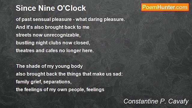Constantine P. Cavafy - Since Nine O'Clock