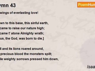 Isaac Watts - Hymn 43