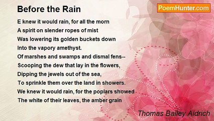 Thomas Bailey Aldrich - Before the Rain