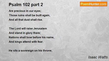 Isaac Watts - Psalm 102 part 2