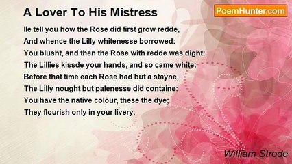William Strode - A Lover To His Mistress