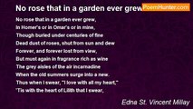 Edna St. Vincent Millay - No rose that in a garden ever grew