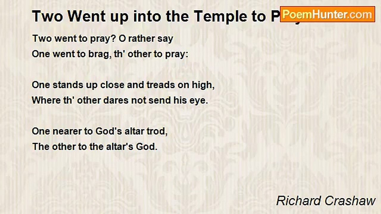 Richard Crashaw - Two Went up into the Temple to Pray