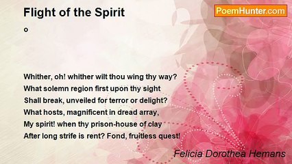 Felicia Dorothea Hemans - Flight of the Spirit