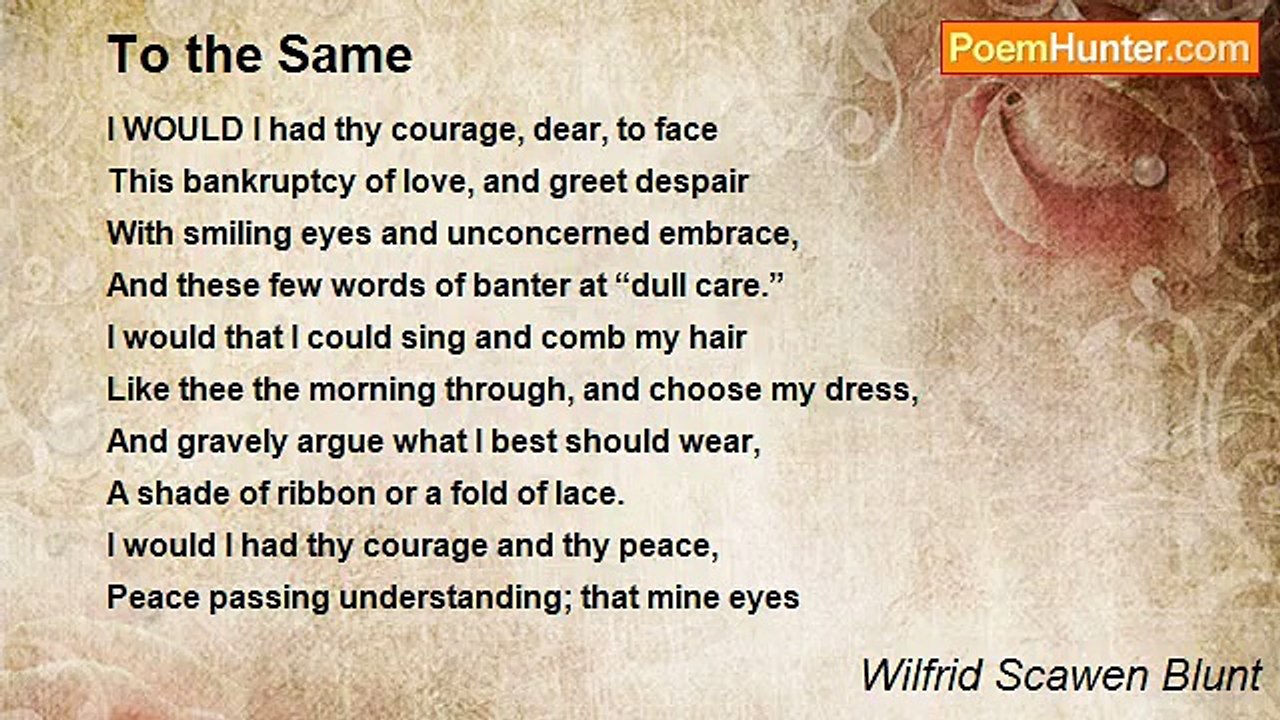 Wilfrid Scawen Blunt - To the Same
