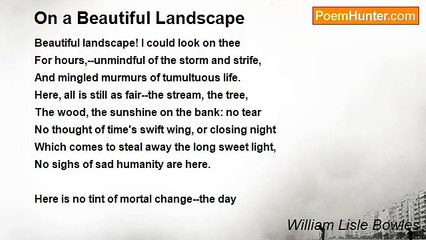 William Lisle Bowles - On a Beautiful Landscape