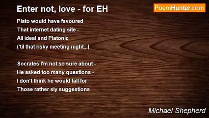 Michael Shepherd - Enter not, love - for EH