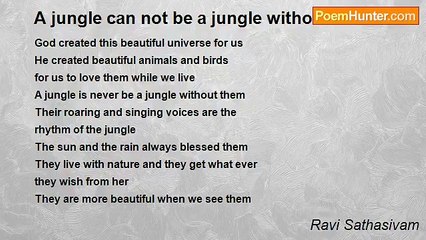 Ravi Sathasivam - A jungle can not be a jungle without them......