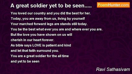 Ravi Sathasivam - A great soldier yet to be seen.....