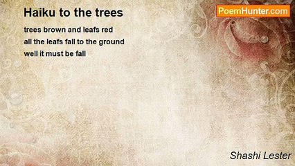 Shashi Lester - Haiku to the trees