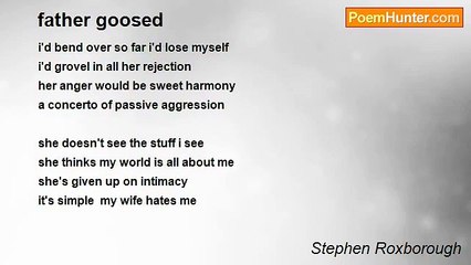 Stephen Roxborough - father goosed