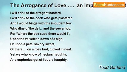 Todd Garland - The Arrogance of Love ….  an Imperfect Sonnet