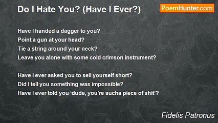 Fidelis Patronus - Do I Hate You? (Have I Ever?)