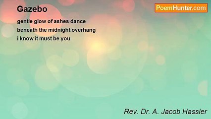 Rev. Dr. A. Jacob Hassler - Gazebo