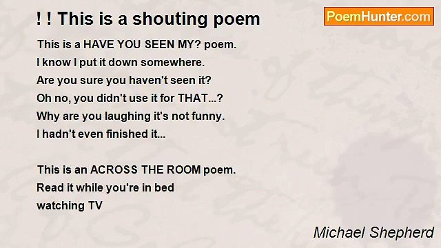 Michael Shepherd - ! ! This is a shouting poem