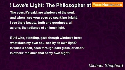 Michael Shepherd - ! Love's Light: The Philosopher at the Window