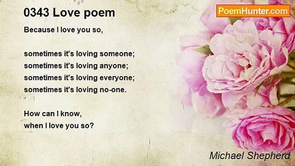 Michael Shepherd - 0343 Love poem