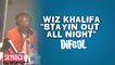 Wiz Khalifa "Stayin out all Night" - La radio Libre de Difool