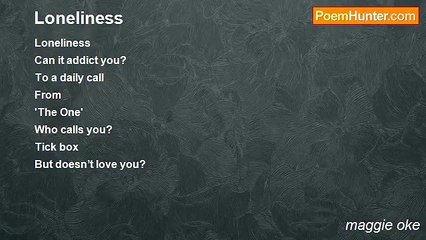 maggie oke - Loneliness