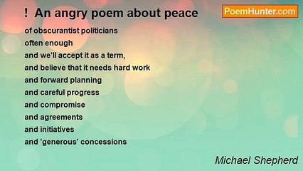 Michael Shepherd - !  An angry poem about peace