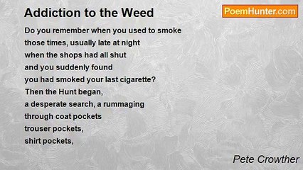 Pete Crowther - Addiction to the Weed