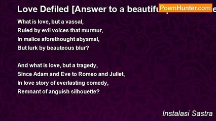 Instalasi Sastra - Love Defiled [Answer to a beautiful poem entitled ‘Love Defined]