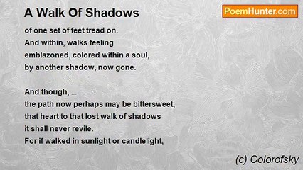 (c) Colorofsky - A Walk Of Shadows