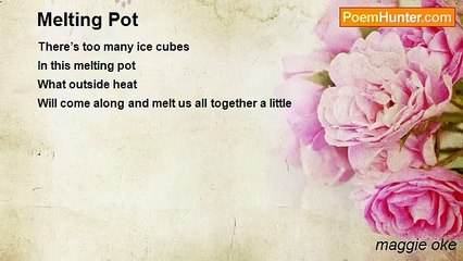 maggie oke - Melting Pot