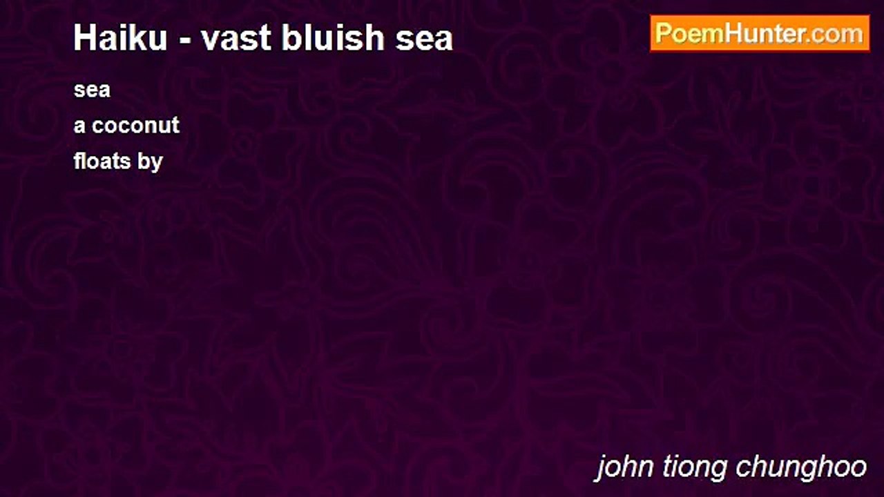 john tiong chunghoo - Haiku - vast bluish sea