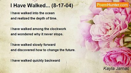 Kayla Jarnac - I Have Walked... (8-17-04)