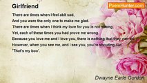 Dwayne Earle Gordon - Girlfriend