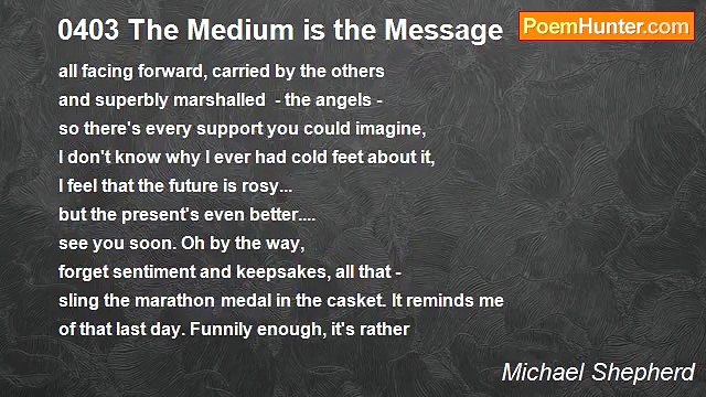 Michael Shepherd - 0403 The Medium is the Message